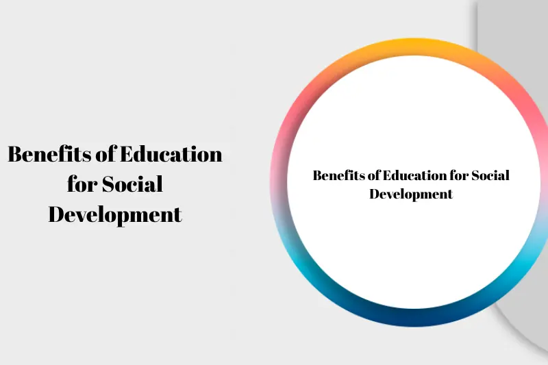 benefits of education for social development
