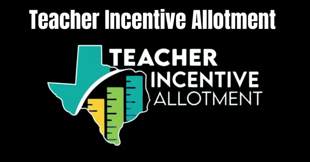 teacher incentive allotment