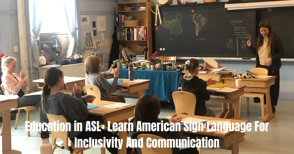 education in asl learn american sign language for inclusivity and communication